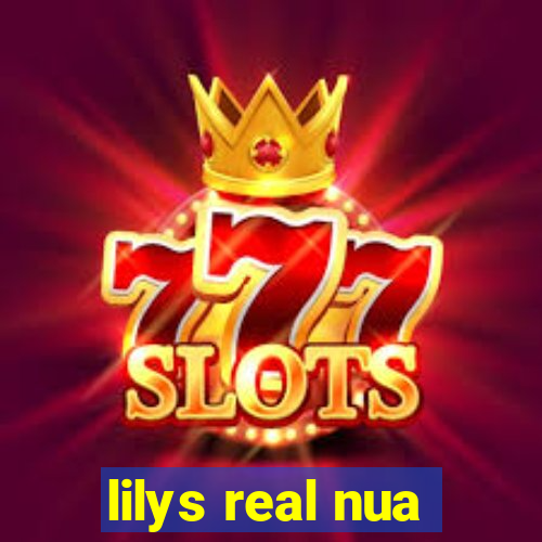 lilys real nua